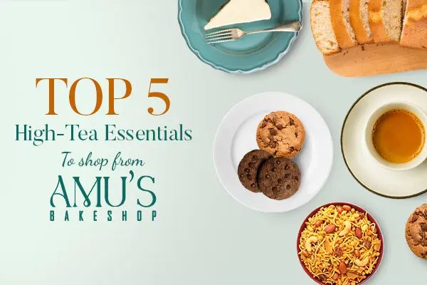 Top 5 High-Tea Essentials to Shop from Amu's Bakeshop