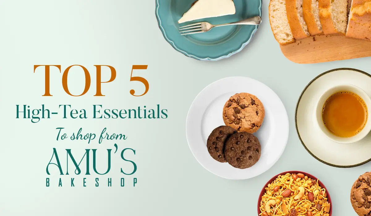 Top 5 High-Tea Essentials to Shop from Amu's Bakeshop